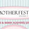 Motherfest Alışveriş ve Oyun Şenliğinde Geri Sayım Başladı